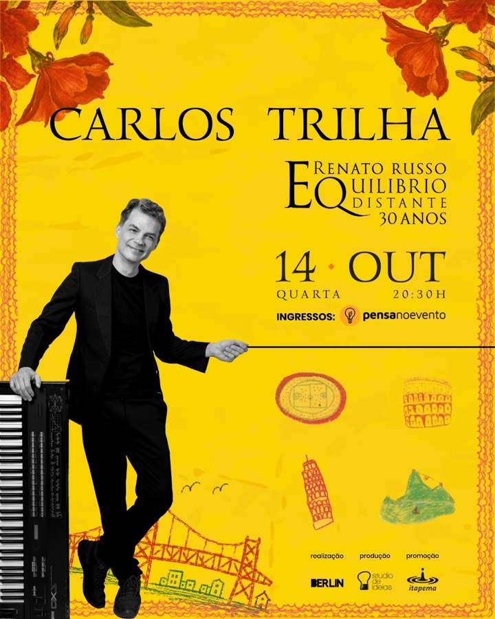 Carlos Trilha em Equilíbrio Distante 30 anos, 14 de outubro, Teatro Ademir Rosa, CIC, Florianópolis